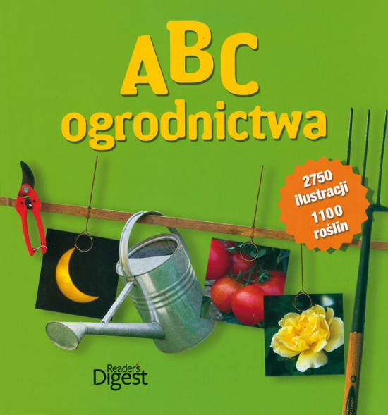 ABC ogrodnictwa. 2750 ilustracji, 1100 roślin