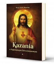 Kazania o Najświętszym Sercu Jezusowym - kard. Henry Manning