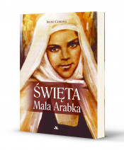 Święta Mała Arabka - Irene Corona : Biografie religijne