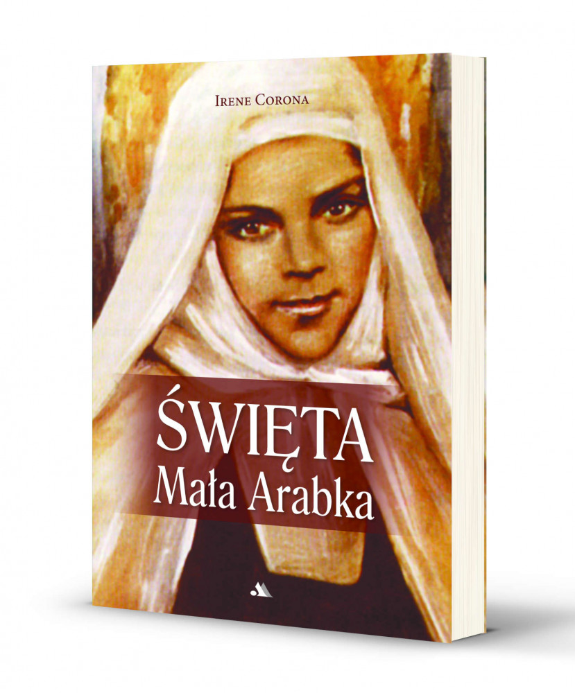 Święta Mała Arabka - Irene Corona : Biografie religijne